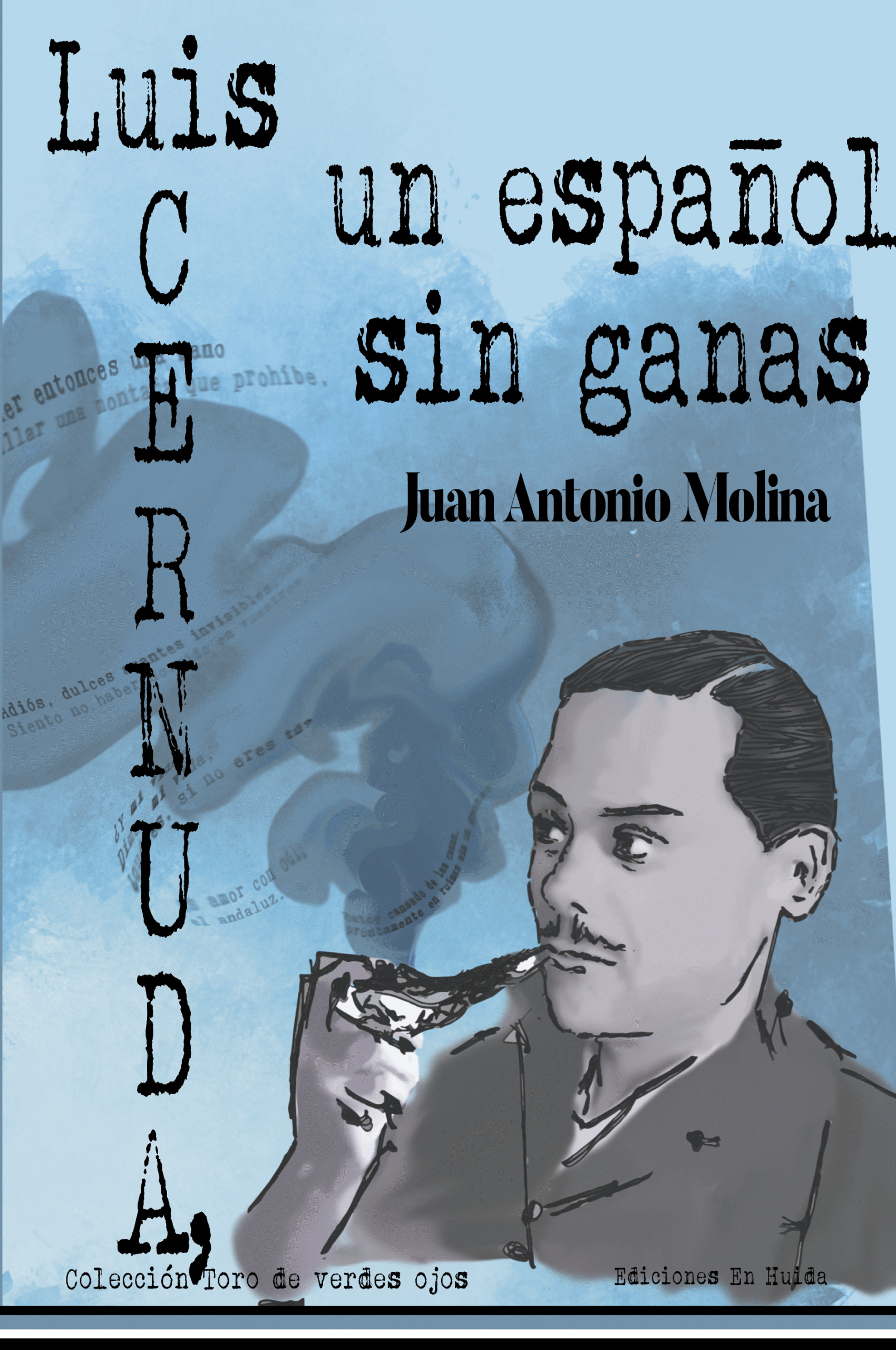 Luis Cernuda, un español sin ganas