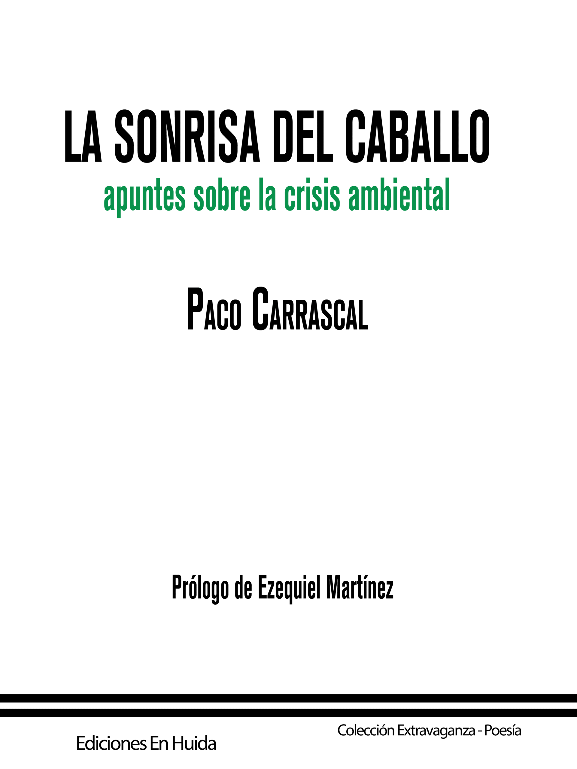 La sonrisa del caballo (apuntes sobre la crisis ambiental)