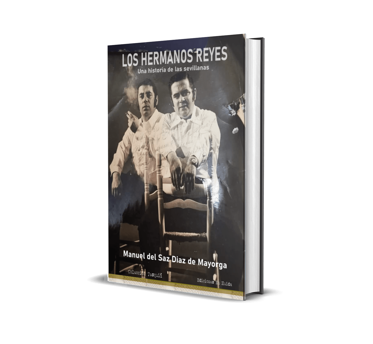 Los Hermanos Reyes. Una historia de las sevillanas